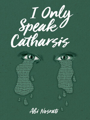 cover image of I Only Speak Catharsis